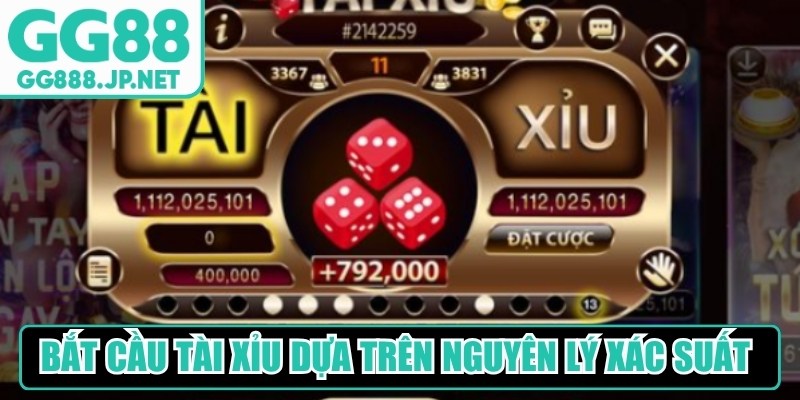 Bắt cầu tài xỉu là dựa trên nguyên lý xác suất thống kê 