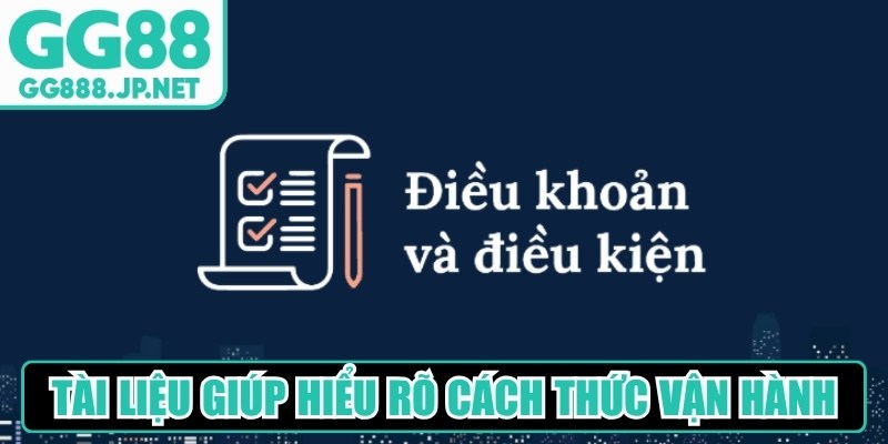 Điều khoản điều kiện GG88 là tài liệu giúp hội viên hiểu rõ cách thức vận hành