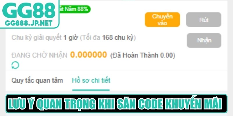Lưu ý quan trọng khi săn code khuyến mãi tại GG88